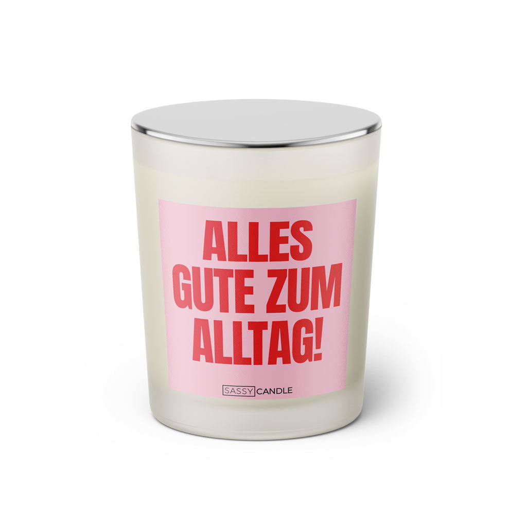Duftkerze mit witzigen Spruch: Alles Gute zum Alltag. Farbe rosa und pink von Sassy Candle.