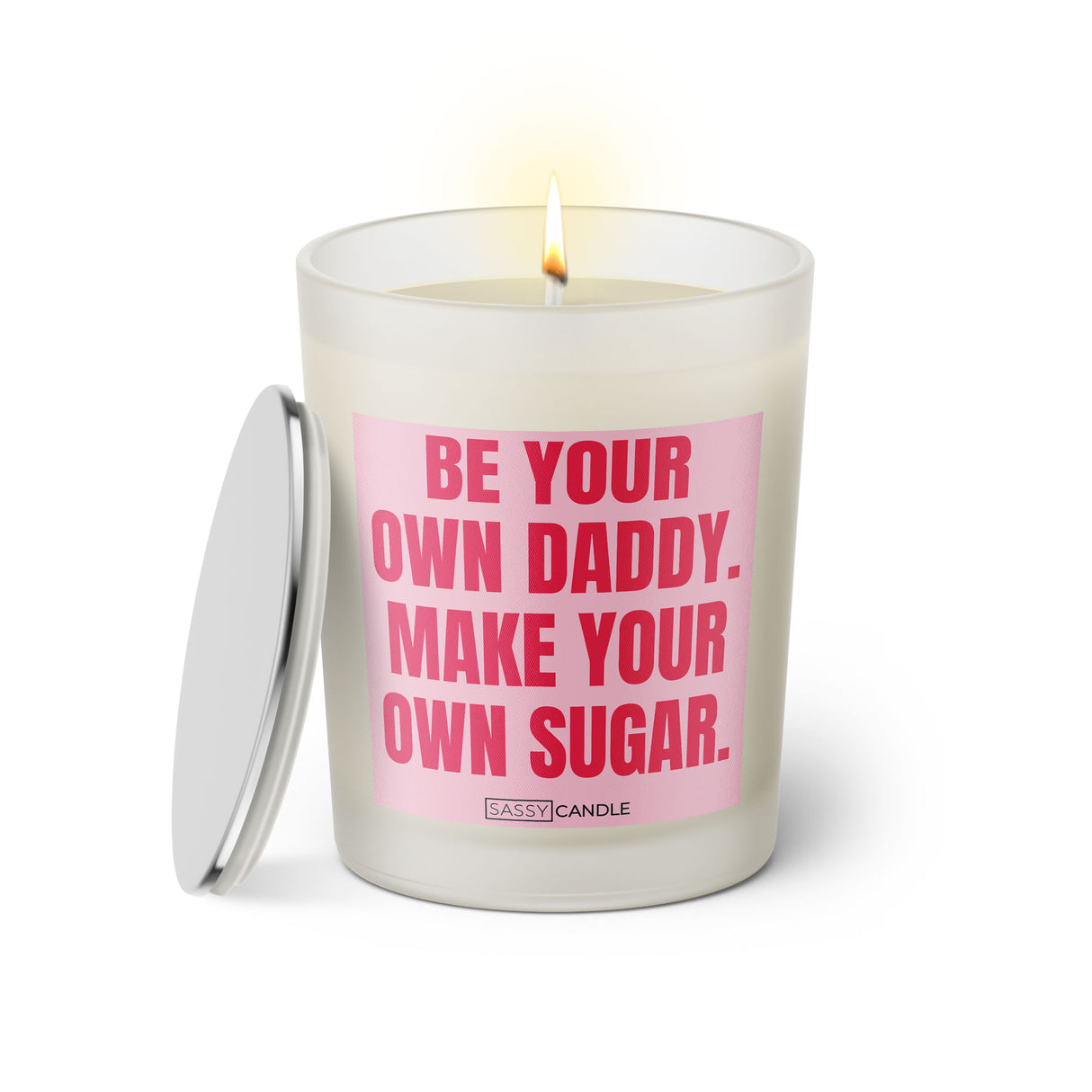 Duftkerze mit Spruch: Be your own daddy. Make your own sugar. Farbe rosa und pink von Sassy Candle.