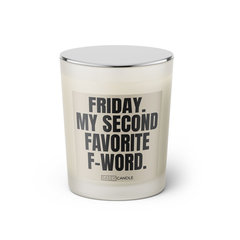 Duftkerze mit witzigem Spruch: Friday. My second favorite f word. Farbe beige und schwarze Schrift. Kerzenglas mit silbernem geschlossenem Deckel von SassyCandle.