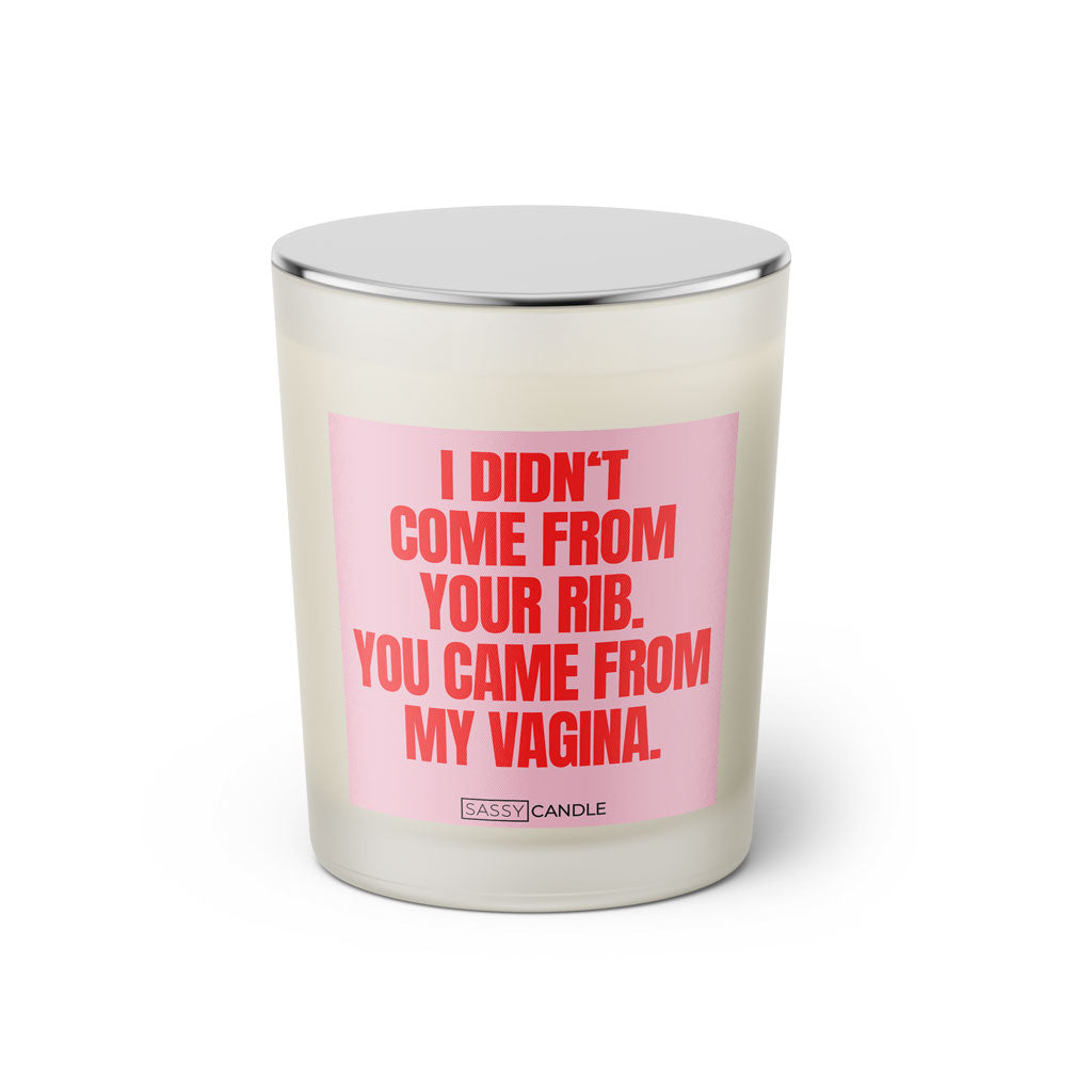 Duftkerze mit Spruch: I didn't come from your rib. You came from my vagina. Farbe rosa und pink von Sassy Candle.