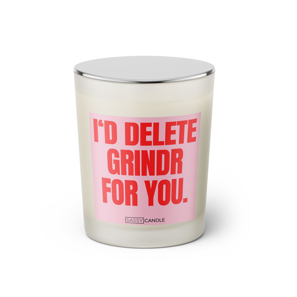 Duftkerze mit witzigen Spruch: I'd delete Grindr for you. Farbe rosa und pink von Sassy Candle.