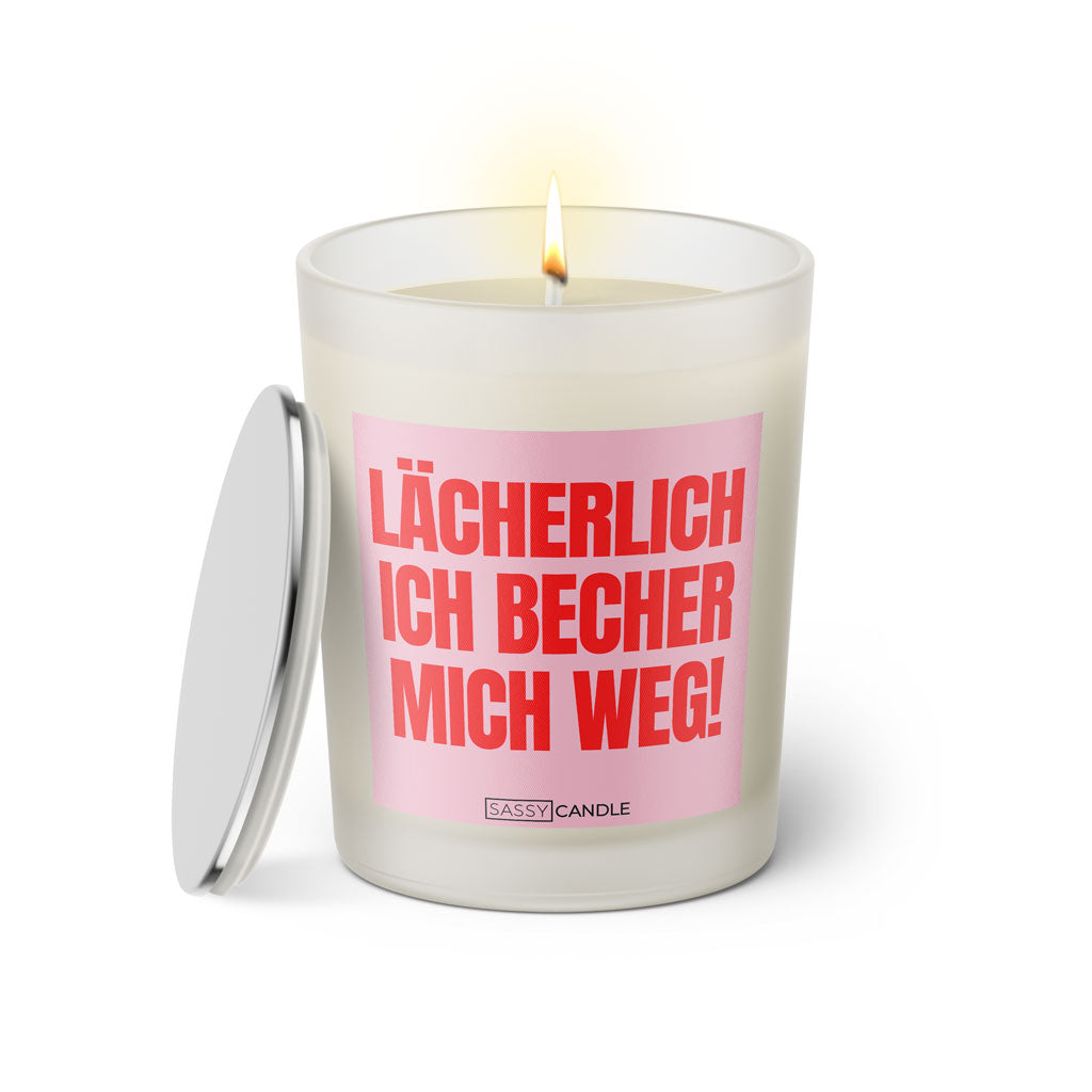 Duftkerze mit Spruch: Lächerlich ich becher mich weg. Farbe rosa und pink von Sassy Candle.