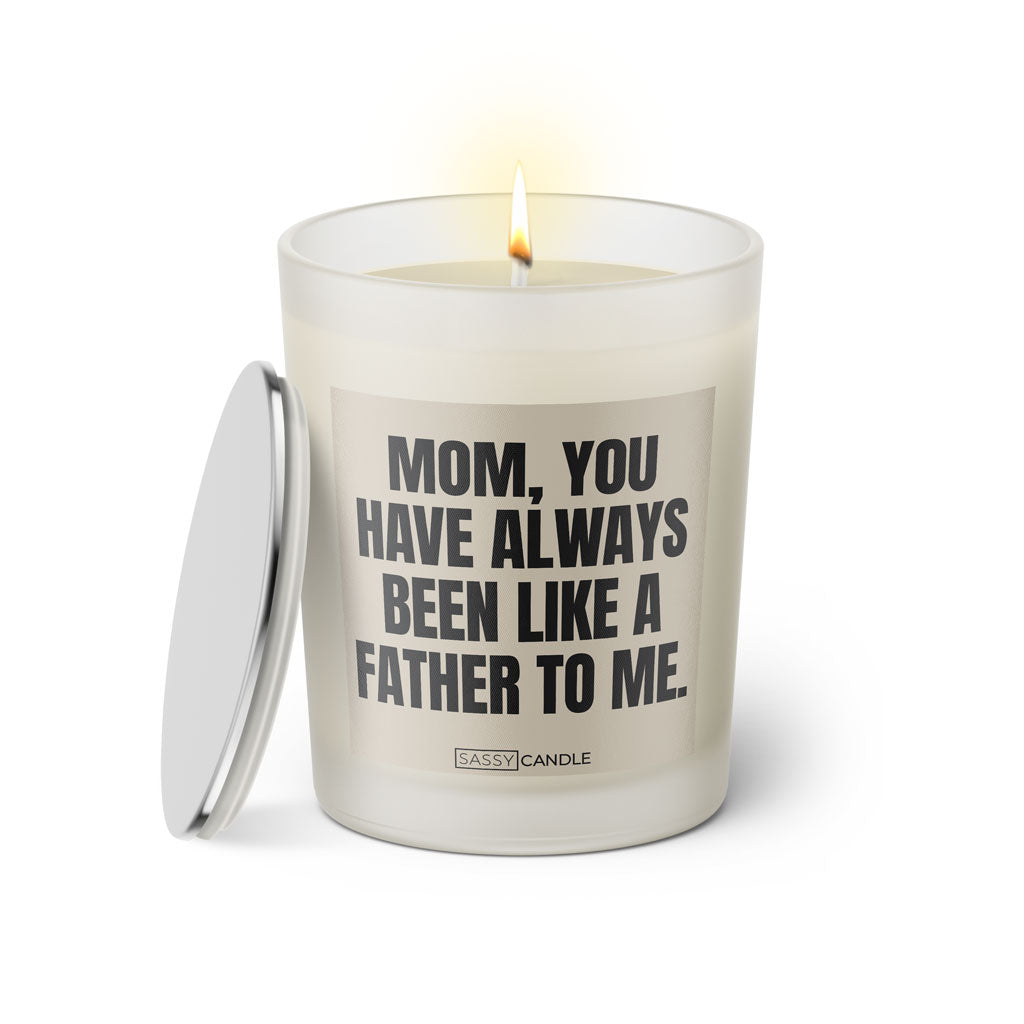Duftkerze mit witzigem Spruch: Mom, you have always been like a father to me. Farbe beige und schwarz mit silbernem Deckel von Sassy Candle.