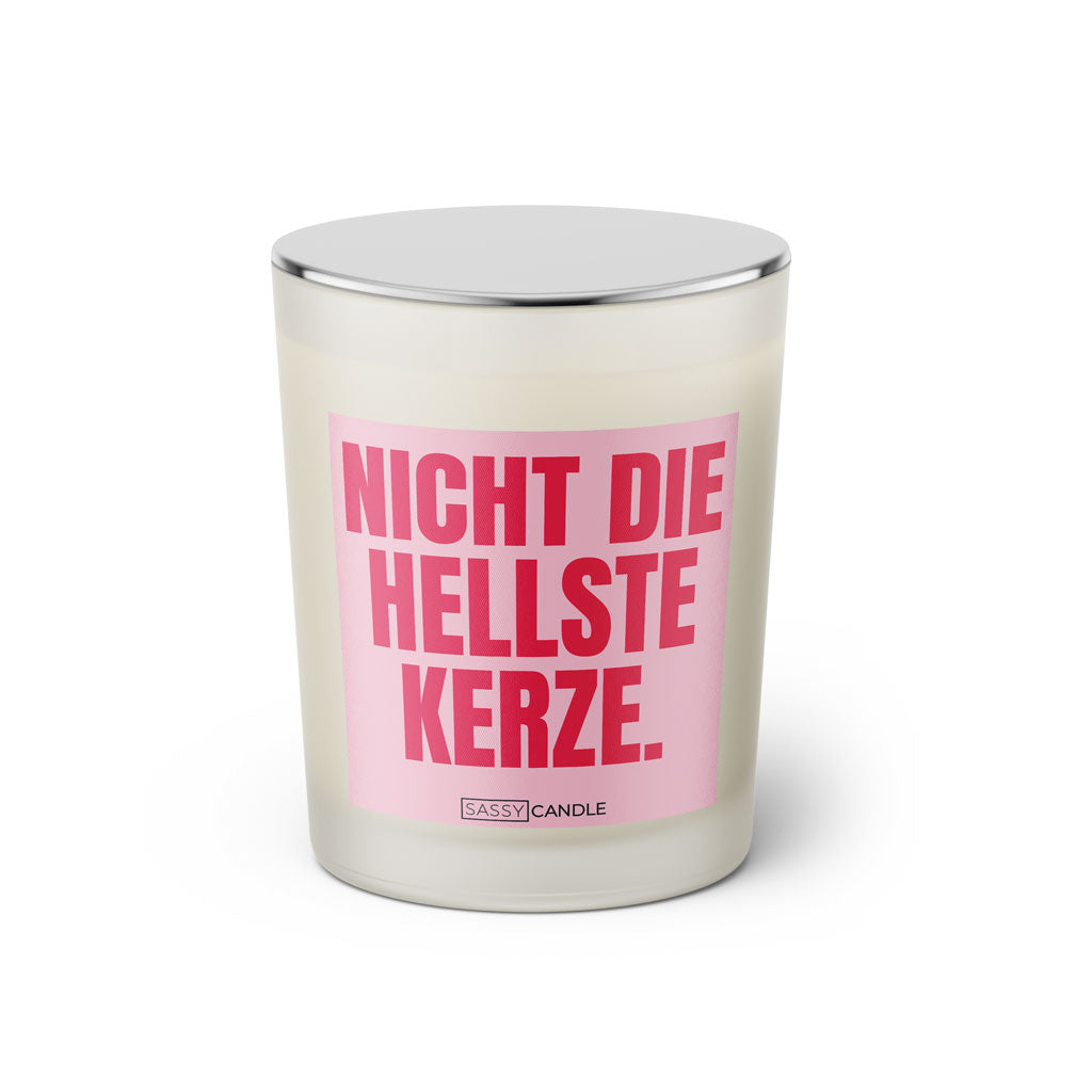 Duftkerze mit witzigem Spruch: Nicht die hellste Kerze. Farbe rosa und pinke Schrift. Kerzenglas mit silbernem geschlossenem Deckel von SassyCandle.