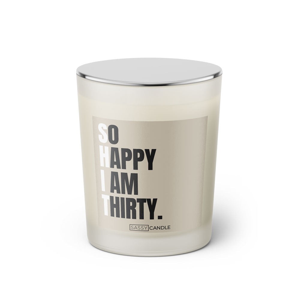Duftkerze mit Spruch: So happy I am thirty. Farbe beige und schwarz von Sassy Candle.