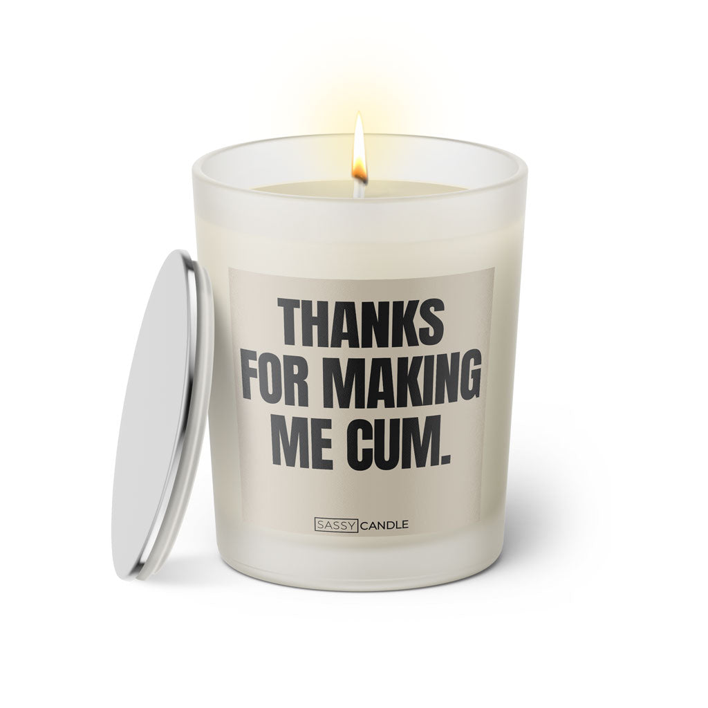 Duftkerze mit witzigen Spruch: Thanks for making me cum. Farbe beige und schwarz von Sassy Candle.