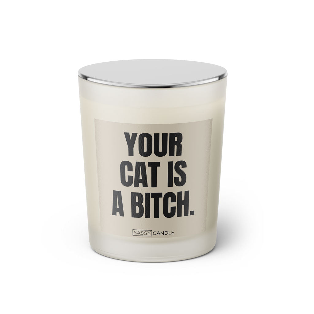 Duftkerze mit witzigen Spruch: Your Cat is a Bitch. Farbe beige und schwarz von Sassy Candle.