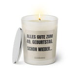  Duftkerze mit witzigem Spruch. Alles Gute zum 49. Geburtstag. Schon wieder. Farbe beige und schwarze Schrift. Kerzenglas mit silbernem Deckel von SassyCandle.
