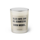 Duftkerze mit witzigem Spruch. Alles Gute zum 49. Geburtstag. Schon wieder. Farbe beige und schwarze Schrift. Kerzenglas mit geschlossenem silbernem Deckel von SassyCandle.