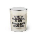 Duftkerze mit witzigen Spruch: Du bist die einzige Person, die mich morgens schon nerven darf! Farbe beige und schwarz von Sassy Candle.