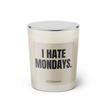 Duftkerze mit witzigem Spruch: I hate mondays. Farbe beige und schwarze Schrift. Kerzenglas mit silbernem geschlossenem Deckel von SassyCandle.