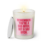 Duftkerze mit witzigem Spruch: Remember: You're bad bitch, not a sad bitch. Farbe rosa und pinke Schrift. Kerzenglas mit silbernem Deckel von SassyCandle.