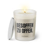 Duftkerze mit Spruch: Besoffen zu offen. Farbe beige und schwarz von Sassy Candle.