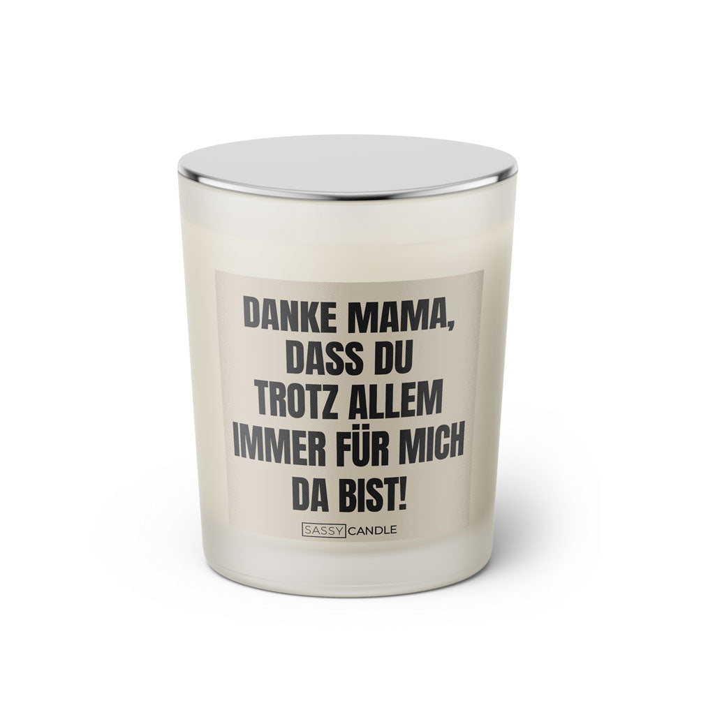Duftkerze mit witzigem Spruch: Danke Mama, dass du trotz allem immer für mich da bist! Farbe schwarz und beige mit silbernem Deckel von Sassy Candle.