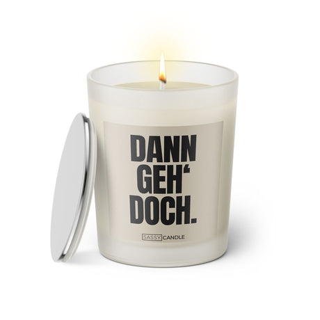 Duftkerze mit Spruch: Dann geh' doch. Farbe beige und schwarz von Sassy Candle.
