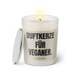 Duftkerze mit Spruch: Duftkerze für Veganer. Farbe beige und schwarz von Sassy Candle.