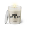 Duftkerze mit witzigem Spruch: Fuck, bist du alt. Farbe beige und schwarze Schrift. Kerzenglas mit silbernem Deckel von SassyCandle.