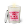 Duftkerze mit witzigem Spruch: Gut gemacht Mama. Ich bin toll geworden! Farbe rosa und pinke Schrift. Kerzenglas mit silbernem Deckel von SassyCandle.