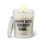 Duftkerze mit witzigem Spruch: Happy 59th Birthday! Again. Farbe beige und schwarze Schrift. Kerzenglas mit silbernem geschlossenem Deckel von SassyCandle.