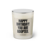 Duftkerze mit witzigen Spruch: Happy Birthday! You are adopted. Farbe beige und schwarz von Sassy Candle.