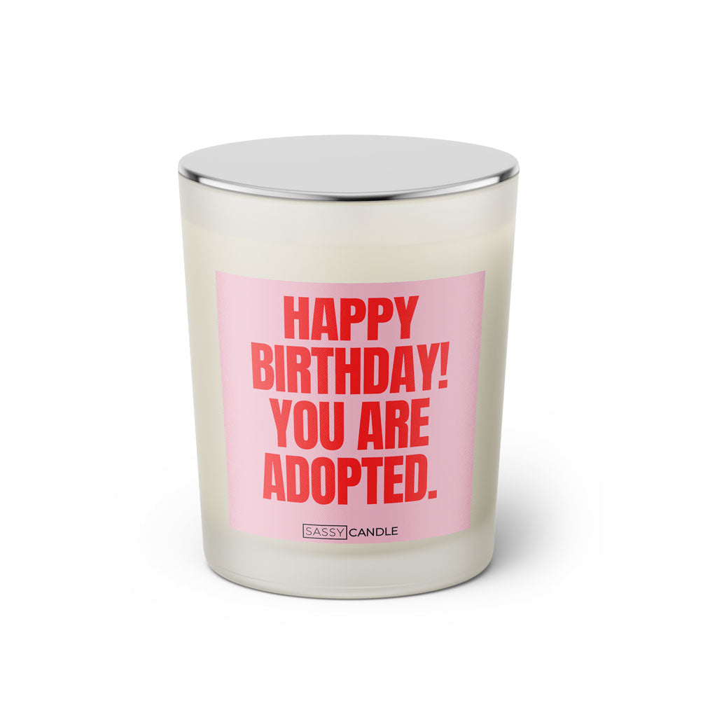 Duftkerze mit Spruch | Happy Birthday! You are adopted.