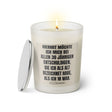 Duftkerze mit Spruch: Hiermit möchte ich mich bei allen 30 jährigen entschuldigen, die ich als alt bezeichnet habe, als ich 18 war. Farbe beige und schwarz von Sassy Candle.