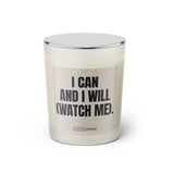 Duftkerze mit witzigen Spruch: I can and I will (watch me). Farbe beige und schwarz von Sassy Candle.