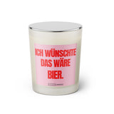 Duftkerze mit witzigem Spruch: Ich wünschte das wäre Bier. Farbe rosa und pinke Schrift. Kerzenglas mit silbernem geschlossenem Deckel von SassyCandle.