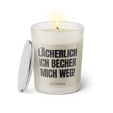 Duftkerze mit Spruch: Lächerlich ich becher mich weg. Farbe beige und schwarz von Sassy Candle.