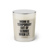 Duftkerze mit Spruch: Mom is temporary out of service when lit. Farbe beige und schwarz von Sassy Candle.
