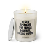 Duftkerze mit witzigen Spruch: Never apologize for being a powerful fucking woman. Farbe beige und schwarz von Sassy Candle.