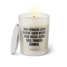Duftkerze mit Spruch: Nur hübsch sein reicht eben nicht. Man muss auch Bier trinken können. Farbe beige und schwarz von Sassy Candle.