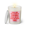 Duftkerze mit witzigem Spruch: Papa, eins wollte ich dir schon immer sagen. Du hast wirklich schöne Kinder. Farbe rosa und pink mit silbernem Deckel von Sassy Candle.