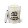 Duftkerze mit witzigen Spruch: Realität ist was für Menschen, die Angst vor Einhörnern haben Farbe beige und schwarz von Sassy Candle.