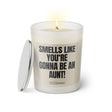 Duftkerze mit witzigen Spruch: Smells like you're gonna be an Aunt! Farbe beige und schwarz von Sassy Candle.