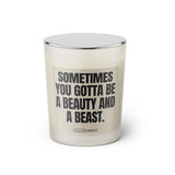 Duftkerze mit witzigen Spruch: Sometimes you gotta be a beauty and a beast. Farbe beige und schwarz von Sassy Candle.