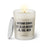 Duftkerze mit Spruch: Unterm Strich ist alles besser. Ja, geil hier! Farbe beige und schwarz von Sassy Candle.