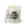 Duftkerze mit Spruch: Wer hat hier gefurzt? Farbe schwarz und beige von Sassy Candle.