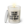 Duftkerze mit witzigen Spruch: You are trashy! Keep up the good work. Farbe beige und schwarz von Sassy Candle.